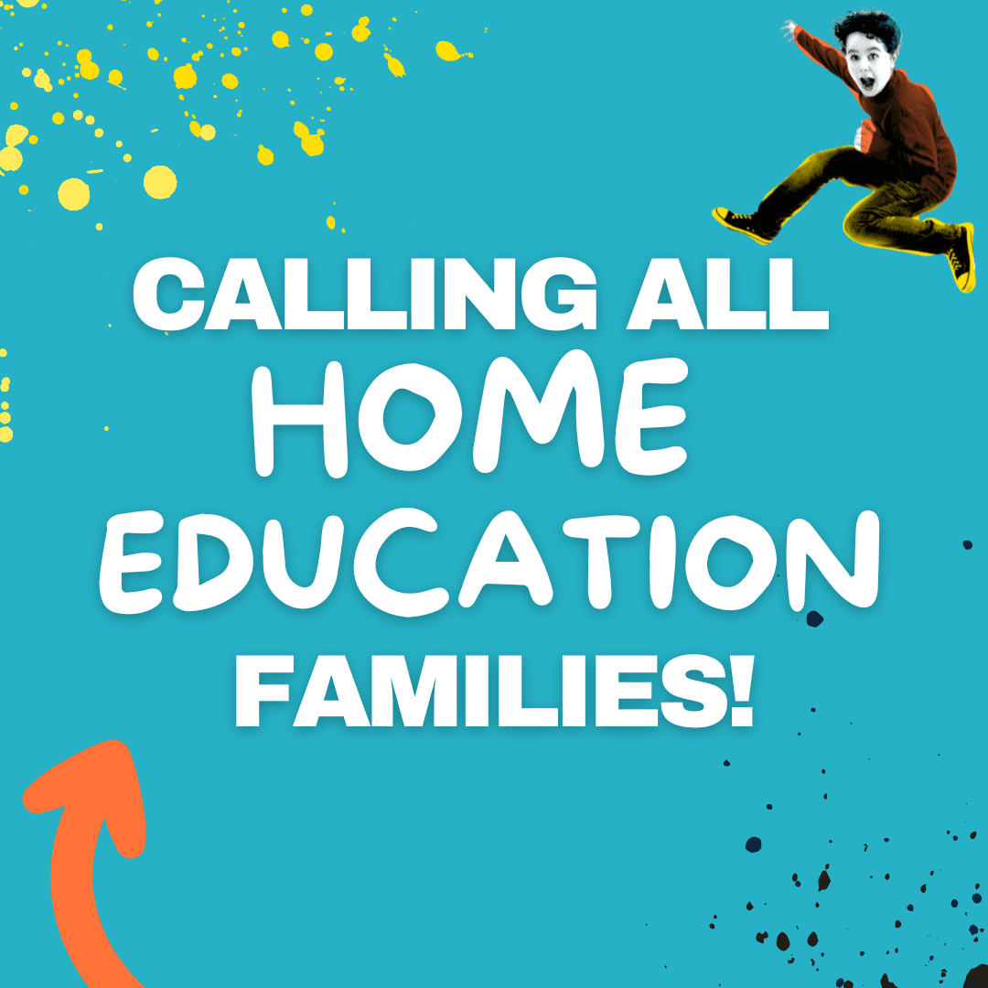 Calling all Home Education Families!